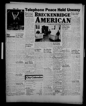 Breckenridge American (Breckenridge, Tex.), Vol. 27, No. 61, Ed. 1 Friday, March 14, 1947