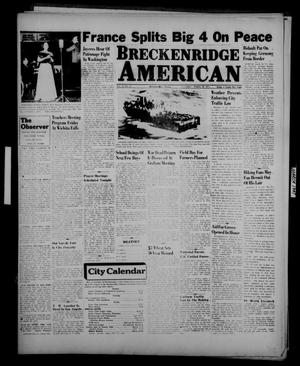 Breckenridge American (Breckenridge, Tex.), Vol. 27, No. 63, Ed. 1 Tuesday, March 18, 1947