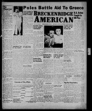 Breckenridge American (Breckenridge, Tex.), Vol. 27, No. 160, Ed. 1 Thursday, July 17, 1947