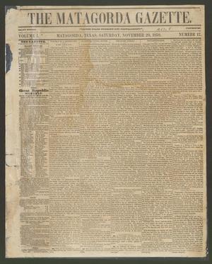 Primary view of object titled 'The Matagorda Gazette. (Matagorda, Tex.), Vol. 1, No. 17, Ed. 1 Saturday, November 20, 1858'.