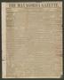Thumbnail image of item number 1 in: 'The Matagorda Gazette. (Matagorda, Tex.), Vol. 1, No. 27, Ed. 1 Saturday, February 5, 1859'.
