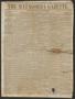 Thumbnail image of item number 1 in: 'The Matagorda Gazette. (Matagorda, Tex.), Vol. 1, No. 36, Ed. 1 Saturday, April 9, 1859'.