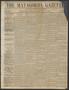 Thumbnail image of item number 1 in: 'The Matagorda Gazette. (Matagorda, Tex.), Vol. 1, No. [42], Ed. 1 Saturday, May 21, 1859'.