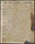 Thumbnail image of item number 1 in: 'The Matagorda Gazette. (Matagorda, Tex.), Vol. 1, No. 50, Ed. 1 Saturday, July 16, 1859'.