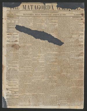 The Matagorda Gazette. (Matagorda, Tex.), Vol. 2, No. 48, Ed. 1 Wednesday, August 22, 1860