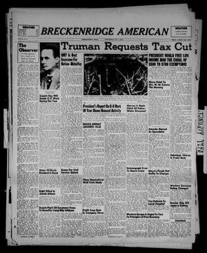 Breckenridge American (Breckenridge, Tex.), Vol. 28, No. 6, Ed. 1 Wednesday, January 7, 1948