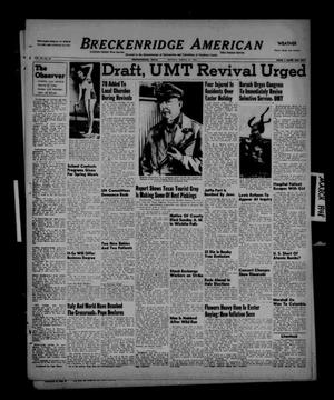 Breckenridge American (Breckenridge, Tex.), Vol. 28, No. 76, Ed. 1 Monday, March 29, 1948