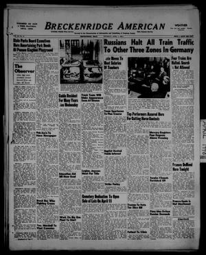 Breckenridge American (Breckenridge, Tex.), Vol. 28, No. 79, Ed. 1 Thursday, April 1, 1948