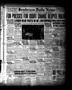 Newspaper: Henderson Daily News (Henderson, Tex.), Vol. 7, No. [57], Ed. 1 Tuesd…