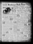 Thumbnail image of item number 1 in: 'Henderson Daily News (Henderson, Tex.), Vol. 7, No. 297, Ed. 1 Tuesday, March 1, 1938'.
