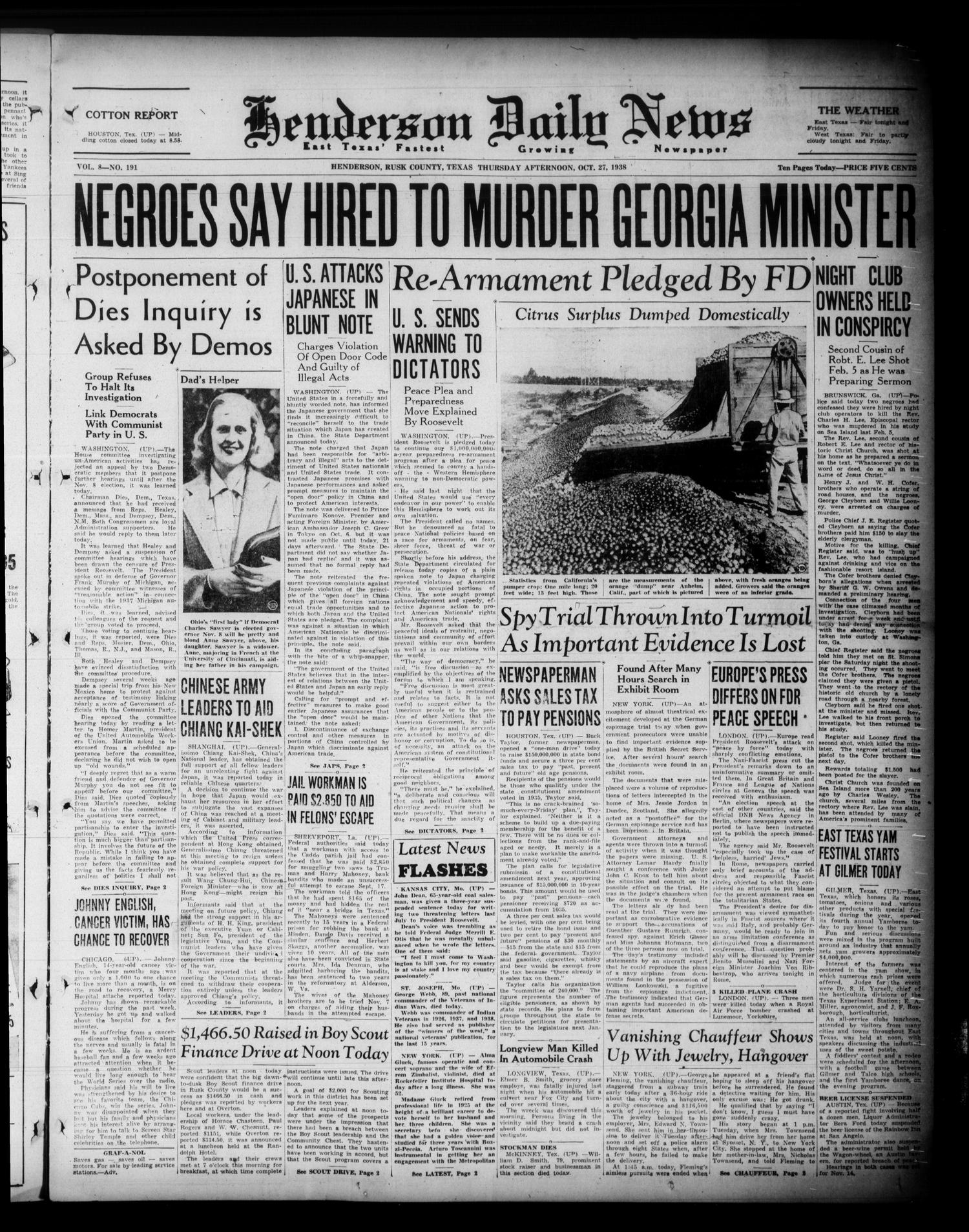 Henderson Daily News (Henderson, Tex.), Vol. 8, No. 191, Ed. 1 Thursday, October 27, 1938
                                                
                                                    [Sequence #]: 1 of 10
                                                