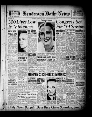 Henderson Daily News (Henderson, Tex.), Vol. 8, No. 247, Ed. 1 Monday, January 2, 1939