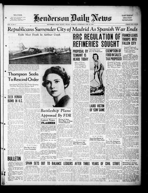Henderson Daily News (Henderson, Tex.), Vol. 9, No. 8, Ed. 1 Tuesday, March 28, 1939
