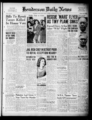 Henderson Daily News (Henderson, Tex.), Vol. 9, No. 68, Ed. 1 Tuesday, June 6, 1939
