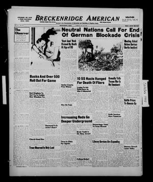 Primary view of object titled 'Breckenridge American (Breckenridge, Tex.), Vol. 28, No. 231, Ed. 1 Friday, October 22, 1948'.