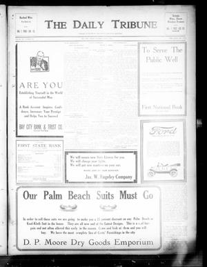 Primary view of object titled 'The Daily Tribune (Bay City, Tex.), Vol. 12, No. 218, Ed. 1 Saturday, July 7, 1917'.