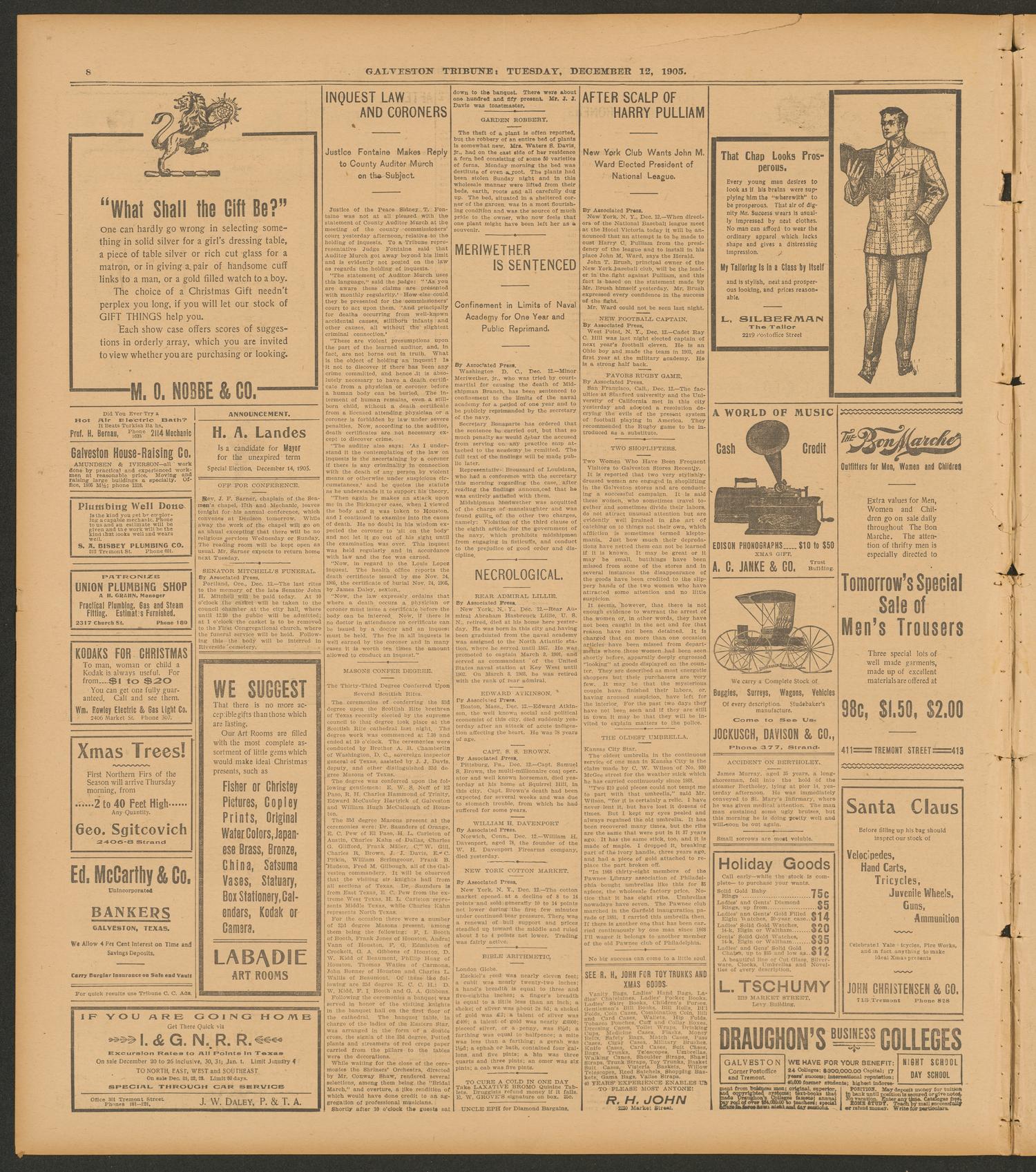 Galveston Tribune. (Galveston, Tex.), Vol. 26, No. 15, Ed. 1 Tuesday, December 12, 1905
                                                
                                                    [Sequence #]: 8 of 8
                                                