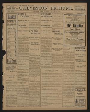 Galveston Tribune. (Galveston, Tex.), Vol. 27, No. 42, Ed. 1 Saturday, January 12, 1907