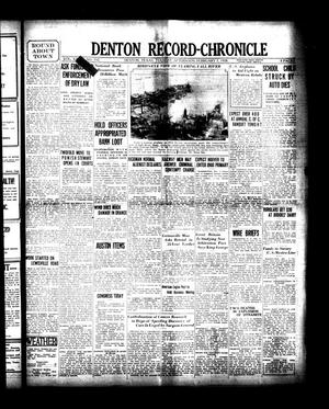 Denton Record-Chronicle (Denton, Tex.), Vol. [27], No. 152, Ed. 1 Tuesday, February 7, 1928