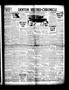 Primary view of Denton Record-Chronicle (Denton, Tex.), Vol. 27, No. 308, Ed. 1 Tuesday, August 7, 1928