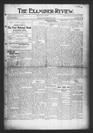 Primary view of object titled 'The Examiner-Review. (Navasota, Tex.), Vol. 17, No. 29, Ed. 1 Thursday, September 8, 1910'.