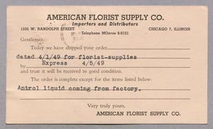 Primary view of object titled '[Postcard from the American Florist Supply Co. to D. W. Kempner, April 5, 1949]'.