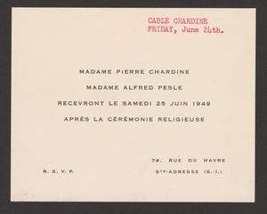 [Wedding Invitation from Sabine Chardine, Pierre Chardine, and Mme Alfred Pesle, 1949]