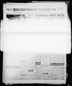 Primary view of object titled 'Breckenridge American (Breckenridge, Tex.), Vol. 32, No. 148, Ed. 1 Monday, July 7, 1952'.