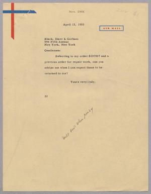 [Letter from Mrs. Daniel W. Kempner to Black, Starr & Gorham, Inc., April 13, 1953]