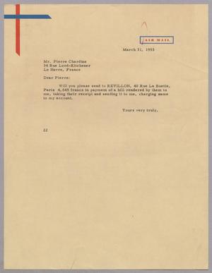 [Letter from Daniel W. Kempner to Pierre Chardine, March 31, 1953]