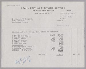 [Invoice from Stahl Editing & Titling Service to D. W. Kempner, February 25, 1953]
