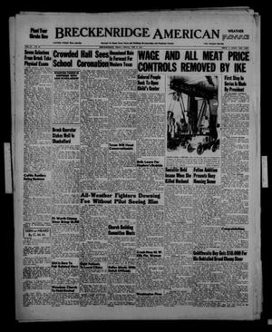 Primary view of object titled 'Breckenridge American (Breckenridge, Tex.), Vol. 33, No. 24, Ed. 1 Friday, February 6, 1953'.