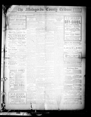Primary view of object titled 'The Matagorda County Tribune. (Bay City, Tex.), Vol. 54, No. 20, Ed. 1 Saturday, February 3, 1900'.