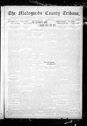 Primary view of object titled 'The Matagorda County Tribune. (Bay City, Tex.), Vol. 70, No. 12, Ed. 1 Friday, April 2, 1915'.