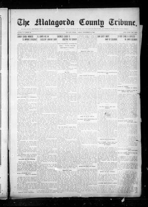 Primary view of object titled 'The Matagorda County Tribune. (Bay City, Tex.), Vol. 70, No. 38, Ed. 1 Friday, September 24, 1915'.