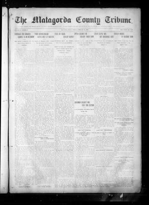 Primary view of object titled 'The Matagorda County Tribune. (Bay City, Tex.), Vol. 71, No. 6, Ed. 1 Friday, February 11, 1916'.