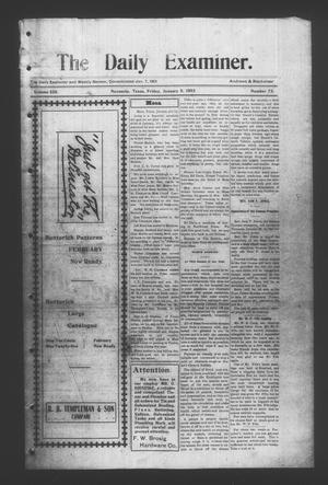 Primary view of object titled 'The Daily Examiner. (Navasota, Tex.), Vol. 8, No. 73, Ed. 1 Friday, January 9, 1903'.