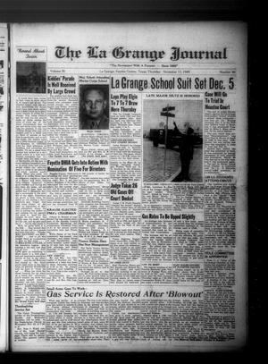 Primary view of object titled 'The La Grange Journal (La Grange, Tex.), Vol. 70, No. 46, Ed. 1 Thursday, November 17, 1949'.