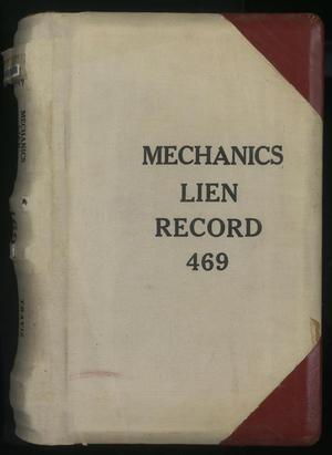 Primary view of object titled 'Travis County Deed Records: Deed Record 469 - Mechanics Liens'.
