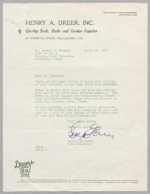 Primary view of object titled '[Letter from George E. Perry of Henry A. Dreer, Inc. to D. W. Kempner, April 14, 1950]'.