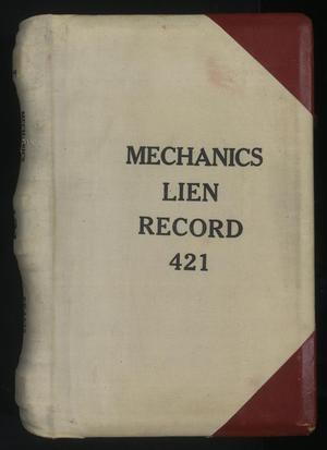 Primary view of object titled 'Travis County Deed Records: Deed Record 421 - Mechanics Liens'.