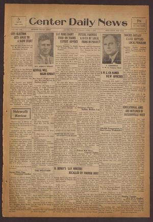 Center Daily News (Center, Tex.), Vol. 1, No. 270, Ed. 1 Tuesday, April 1, 1930