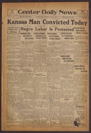 Center Daily News (Center, Tex.), Vol. 1, No. 285, Ed. 1 Saturday, April 19, 1930