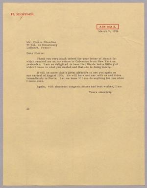 [Letter from Daniel W. Kempner to Mr. Pierre Chardine, March 9, 1956]