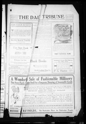 The Daily Tribune. (Bay City, Tex.), Vol. 7, No. 306, Ed. 1 Monday, November 25, 1912