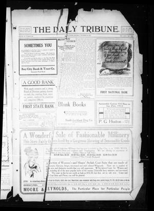 The Daily Tribune. (Bay City, Tex.), Vol. 7, No. 310, Ed. 1 Saturday, November 30, 1912