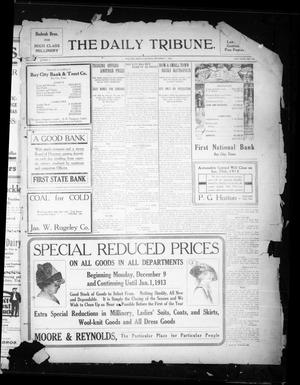 The Daily Tribune. (Bay City, Tex.), Vol. 8, No. 4, Ed. 1 Saturday, December 7, 1912