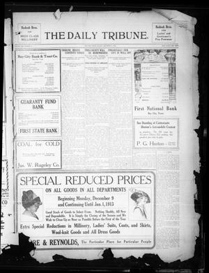 The Daily Tribune. (Bay City, Tex.), Vol. 8, No. 5, Ed. 1 Monday, December 9, 1912