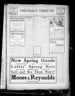 The Daily Tribune. (Bay City, Tex.), Vol. 8, No. 74, Ed. 1 Friday, February 28, 1913