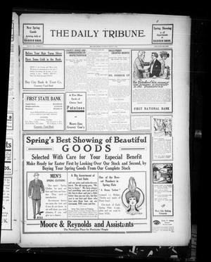 The Daily Tribune. (Bay City, Tex.), Vol. 8, No. 79, Ed. 1 Thursday, March 6, 1913